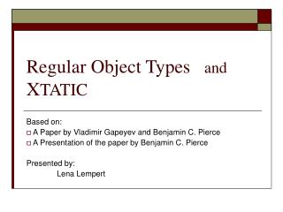 Regular Object Types and X TATIC