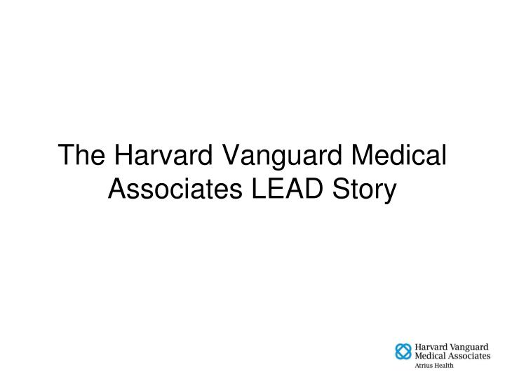 the harvard vanguard medical associates lead story