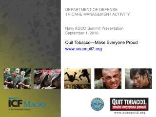 DEPARTMENT OF DEFENSE TRICARE MANAGEMENT ACTIVITY Navy ADCO Summit Presentation September 1, 2010
