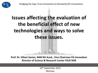 Prof. Dr. Viliam Sarian, NAN RA Acad., Vice-Chairman FG Innovation