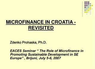 MICROFINANCE IN CROATIA - REVISITED