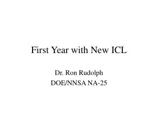 First Year with New ICL