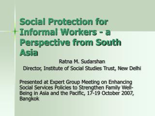 Social Protection for Informal Workers - a Perspective from South Asia