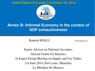 Annex B: Informal Economy in the context of GDP exhaustiveness