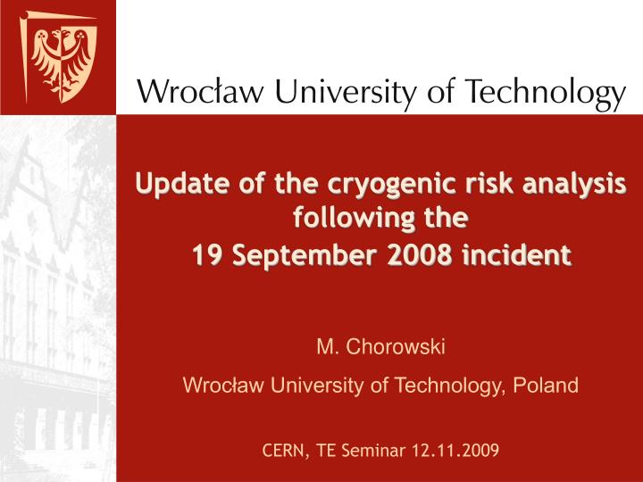 update of the cryogenic risk analysis following the 19 september 2008 incident