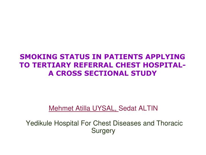 smoking status in patients applying to tertiary referral chest hospital a cross sectional study