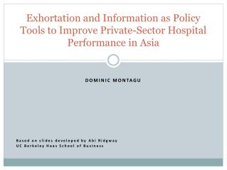 Exhortation and Information as Policy Tools to Improve Private-Sector Hospital Performance in Asia