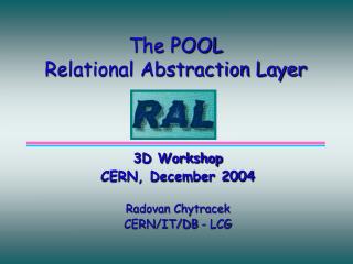 The POOL Relational Abstraction Layer