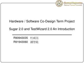 Sugar 2.0 and TestWizard 2.0 An Introduction
