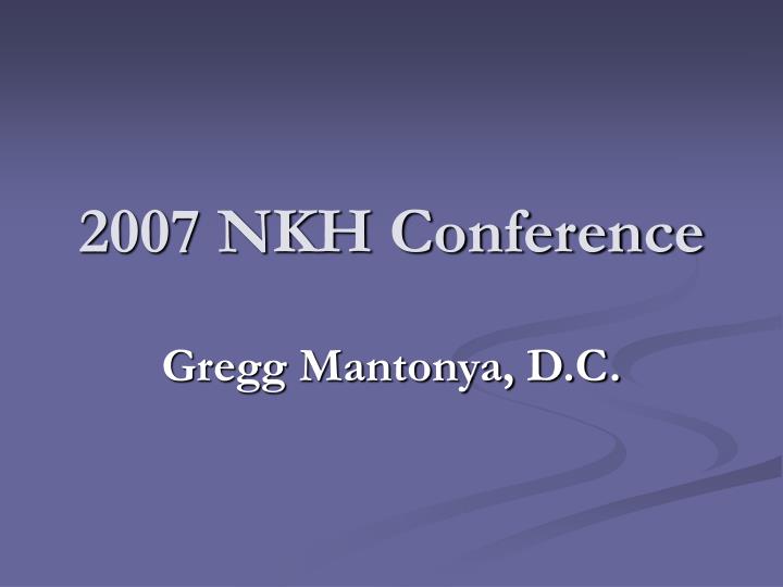 2007 nkh conference