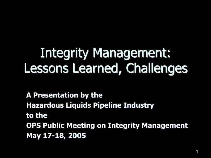 integrity management lessons learned challenges
