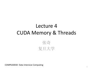 Lecture 4 CUDA Memory &amp; Threads