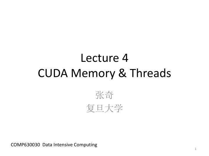lecture 4 cuda memory threads
