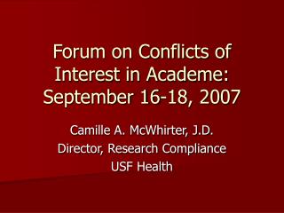 Forum on Conflicts of Interest in Academe: September 16-18, 2007