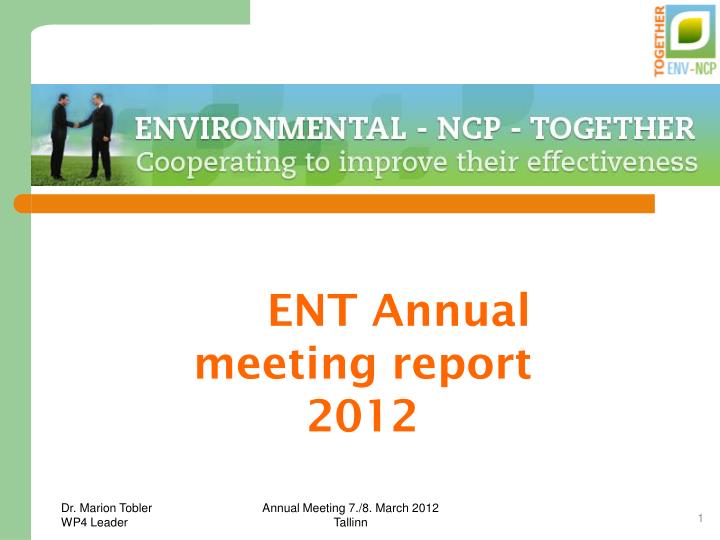 ent annual meeting report 2012