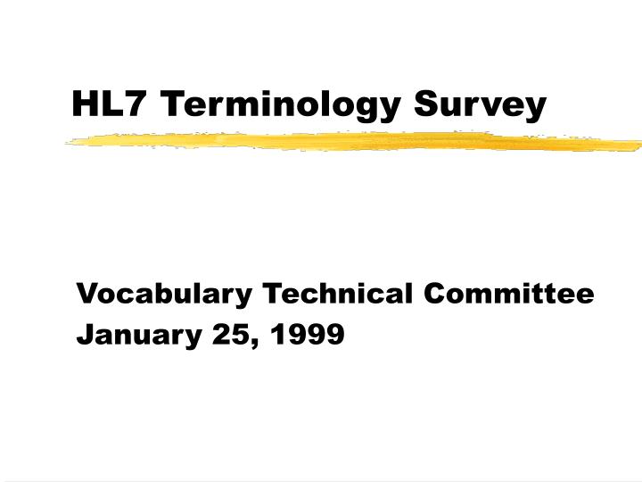 hl7 terminology survey
