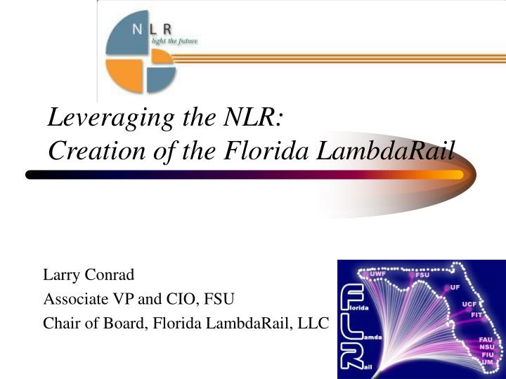 leveraging the nlr creation of the florida lambdarail