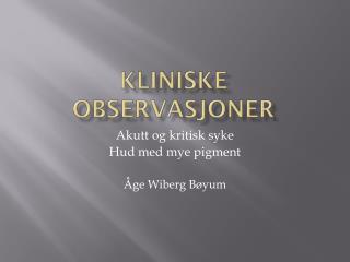 kliniske observasjoner