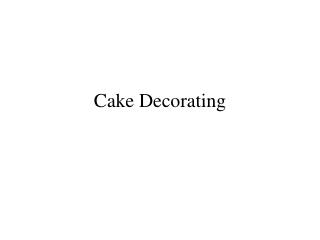 Cake Decorating