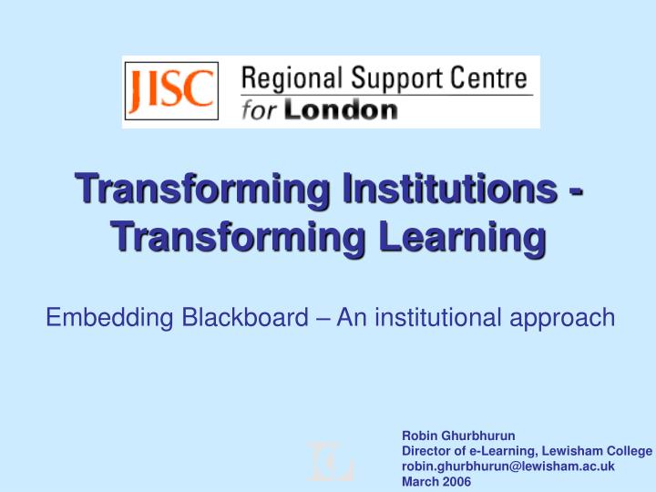 transforming institutions transforming learning
