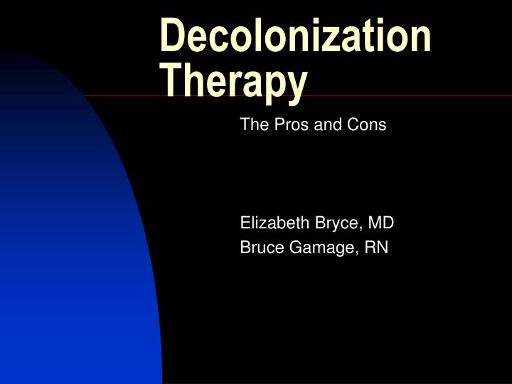 decolonization therapy