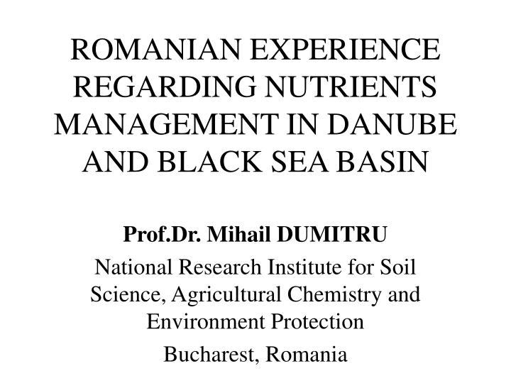 romanian experience regarding nutrients management in danube and black sea basin