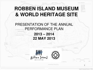 ROBBEN ISLAND MUSEUM &amp; WORLD HERITAGE SITE