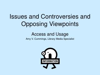 Issues and Controversies and Opposing Viewpoints