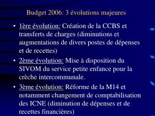 budget 2006 3 volutions majeures
