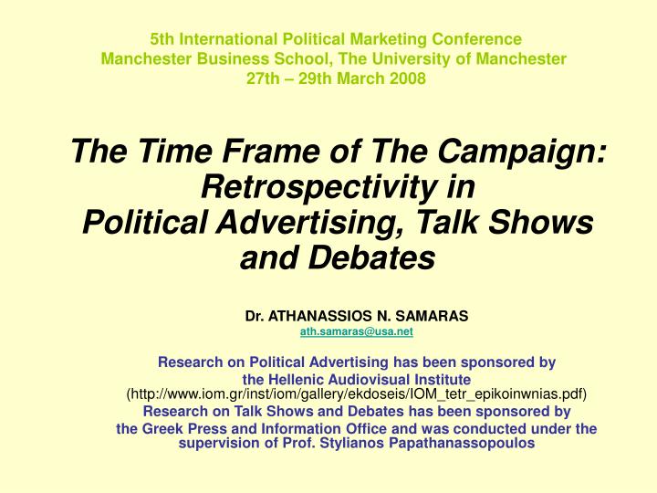 the time frame of the campaign retrospectivity in political advertising talk shows and debates