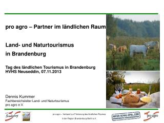 pro agro – Partner im ländlichen Raum Land- und Naturtourismus in Brandenburg