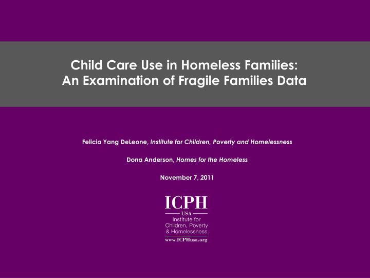 child care use in homeless families an examination of fragile families data
