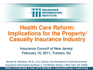 Health Care Reform: Implications for the Property/ Casualty Insurance Industry