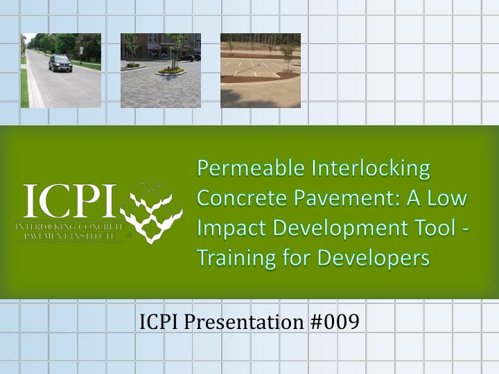 permeable interlocking concrete pavement a low impact development tool training for developers