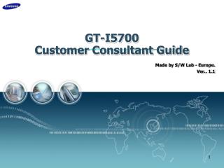 GT-I5700 Customer Consultant Guide