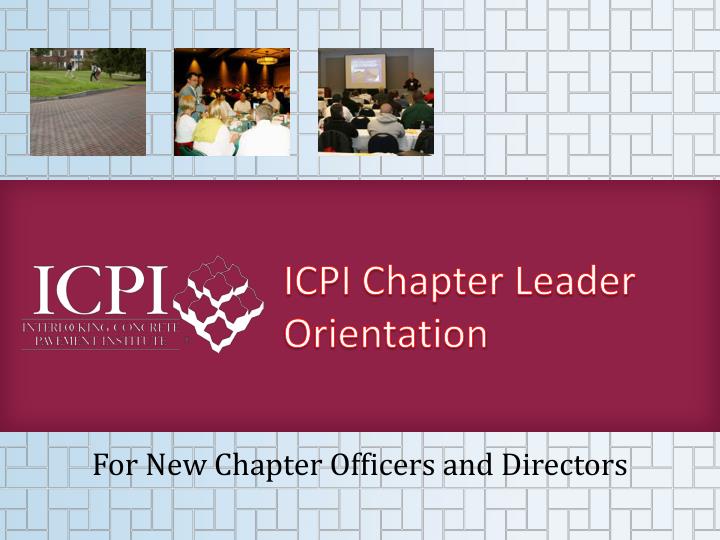 icpi chapter leader orientation