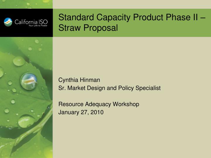 standard capacity product phase ii straw proposal