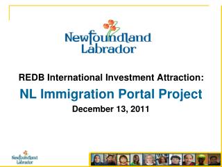 REDB International Investment Attraction: NL Immigration Portal Project December 13, 2011