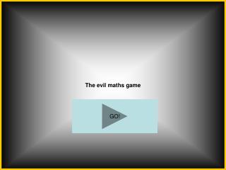 The evil maths game