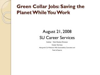 Green Collar Jobs: Saving the Planet While You Work