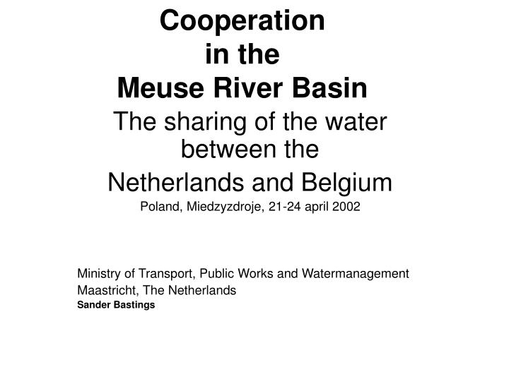 cooperation in the meuse river basin