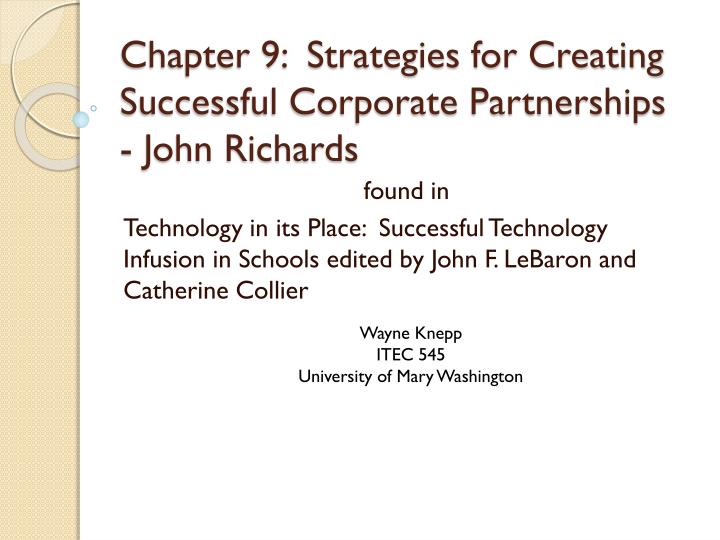 chapter 9 strategies for creating successful corporate partnerships john richards