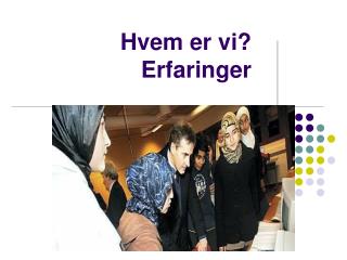 hvem er vi erfaringer