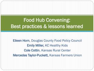 Food Hub Convening: Best practices &amp; lessons learned