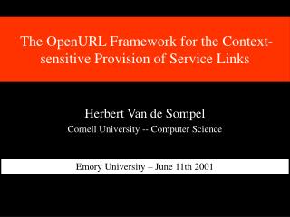 The OpenURL Framework for the Context-sensitive Provision of Service Links