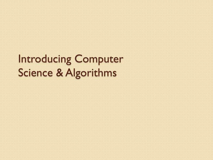 introducing computer science algorithms