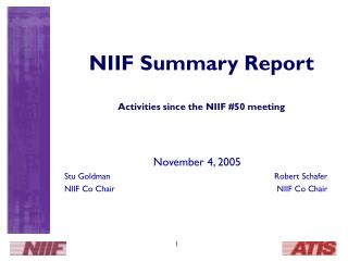 NIIF Summary Report Activities since the NIIF #50 meeting