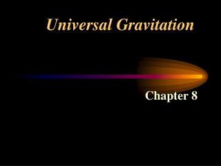 Universal Gravitation