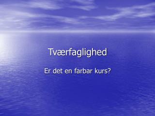 tv rfaglighed