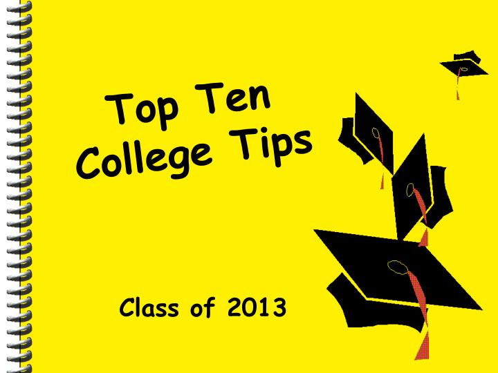 top ten college tips